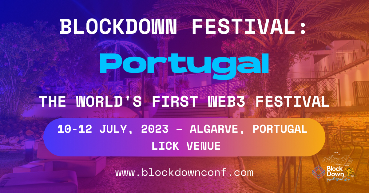 BlockDown Festival announces Portugal as its next location for huge Web3 culture festival